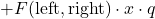 \[+ F(\text{left}, \text{right}) \cdot x \cdot q\]