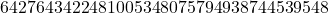 \[6427643422481005348075794938744539548\]