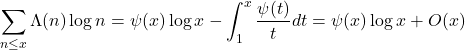 \begin{equation*}\sum_{n \leq x} \Lambda(n) \log n=\psi(x) \log x-\int_1^x \frac{\psi(t)}{t} d t=\psi(x) \log x+O(x)\end{equation*}