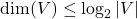 \text{dim}(V) \le\log_2|V|