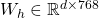 W_h \in \mathbb{R}^{d \times 768}