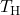 T_{\text{H}}