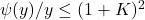 \psi(y) / y \leq(1+K)^2