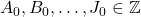A_0, B_0, \ldots, J_0 \in \mathbb{Z}