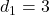d_1 = 3