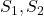 S_1,S_2