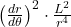 \left(\frac{\mathbbm{d}r}{\mathbbm{d}\theta}\right)^{2} \cdot \frac{L^{2}}{r^{4}}