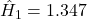 \hat{H}_1 = 1.347