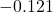 -0.121