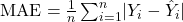 \text{MAE} = \frac{1}{n} \sum_{i=1}^{n} \lvert Y_i - \hat{Y}_i \rvert