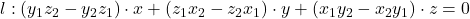 l: (y_1 z_2 - y_2 z_1) \cdot x + (z_1 x_2 - z_2 x_1) \cdot y + (x_1 y_2 - x_2 y_1) \cdot z = 0