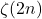 \zeta(2n)