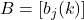 B = [b_j(k)]