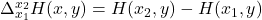 \Delta_{x_1}^{x_2} H(x,y)= H(x_2,y)-H(x_1,y)