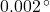 0.002\, ^\circ