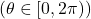 (\theta \in [0,2\pi))
