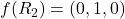 f(R_2) = (0, 1, 0)