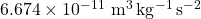 6.674 \times 10^{-11}~\mathrm{m^3\,kg^{-1}\,s^{-2}}