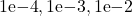 {1\text{e}{-4}, 1\text{e}{-3}, 1\text{e}{-2}}
