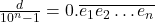 \frac{d}{10^n-1} = 0.\overline{e_1e_2\ldots e_n}