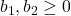 b_1,b_2 \geq 0