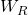 W_R