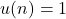 u(n) = 1