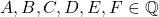 A, B, C, D, E, F \in \mathbb{Q}