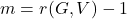 m = r(G,V) - 1