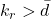k_{r}>\bar d