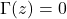 \Gamma(z) = 0