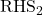 \text{RHS}_2