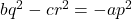 bq^2 - cr^2 = -ap^2