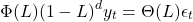\begin{equation*}\Phi(L)(1 - L)^d y_t = \Theta(L) \epsilon_t\end{equation*}