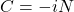 C = -iN