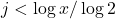 j<\log x / \log 2