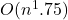 O(n^1.75)
