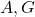 A, G