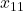 x_{11}