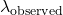 \lambda_{\text{observed}