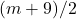 (m+9)/2