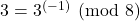3=3^{(-1)} \pmod 8
