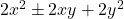 2x^2 \pm 2xy + 2y^2