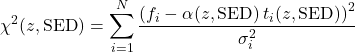 Rendered by QuickLaTeX.com \begin{equation*}\chi^{2}(z,\mathrm{SED}) =\sum_{i=1}^{N}\frac{\left( f_i - \alpha(z,\mathrm{SED})\, t_i(z,\mathrm{SED}) \right)^{2}}{\sigma_i^{2}}\end{equation*}