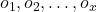 o_{1},o_{2}, \ldots ,o_{x}