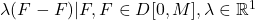{\lambda(F^{}-F)| F,F^{} \in D[0,M], \lambda \in \mathbb{R}^1}