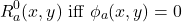 \begin{equation*}R_a^{0} (x,y) \text{ iff } \phi_a(x,y) = 0\end{equation*}