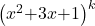 {\left(x^2\mathrm{+}3x\mathrm{+}1\right)}^k