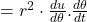 = r^{2} \cdot \frac{\mathbbm{d}u}{\mathbbm{d}\theta} . \frac{\mathbbm{d}\theta}{\mathbbm{d}t}