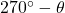 270^\circ - \theta